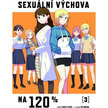 Sexuální výchova na 120% 3.