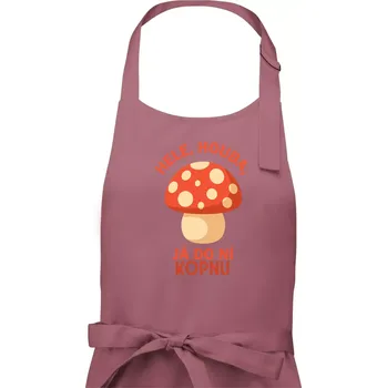 Kuchyňská zástěra Hele, houba, já do ni kopnu - Dámská zástěra na vaření - Univerzální velikost ( Starorůžová )