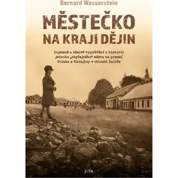 Městečko na kraji dějin