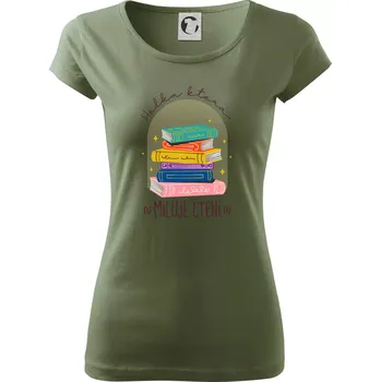 Dámské tričko Holka, která miluje čtení - Dámské triko Pure - M ( Khaki )