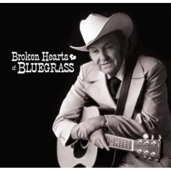 Zahraniční hudba CD Various: Broken Hearts Of Bluegrass 2002