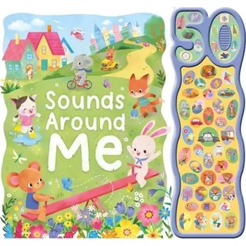 Cizojazyčná kniha Sounds Around Me - Igloo Books Ltd