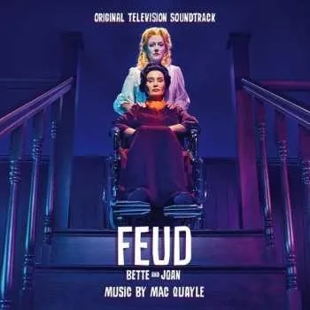 Zahraniční hudba CD Mac Quayle: Feud: Bette And Joan (Original Television Soundtrack) LTD 2018