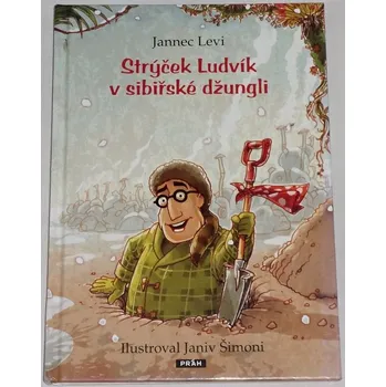 Literární biografie Levi Jannec - Strýček Ludvík v sibiřské džungli