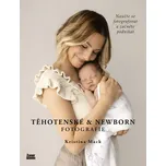 Kristina Mack - TĚHOTENSKÉ A NEWBORN FOTOGRAFIE