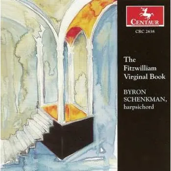 Zahraniční hudba CD Byron Schenkman: The Fitzwilliam Virginal Book 2003