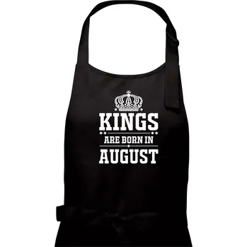 Kuchyňská zástěra Kings are born in August - Pánská zástěra na vaření - Univerzální velikost ( Černá )