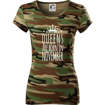 Dámské tričko Queens are born in November - Dámské maskáčové triko - XS ( Hnědý maskáč )