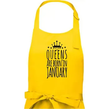 Kuchyňská zástěra Queens are born in January - Dámská zástěra na vaření - Univerzální velikost ( Žlutá )