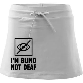Dámská sukně I'm blind not deaf - Sportovní sukně - two in one - M ( Bílá )