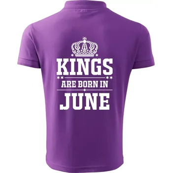 Pánská košile Kings are born in June - Polokošile pánská Pique Polo 203 - 5XL ( Fialová )