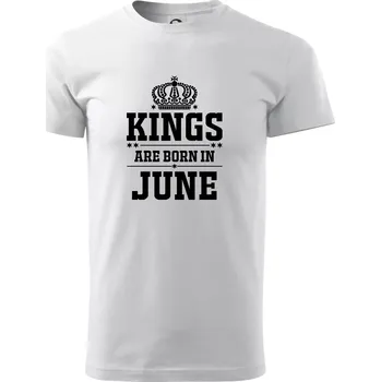 Kings are born in June - Triko extra velké (5-8XL) - 7XL ( Bílá )