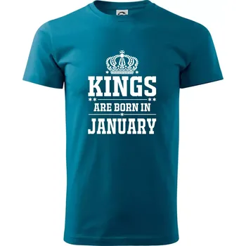 Pánské tričko Kings are born in January - Klasické pánské triko vyšší gramáže - 3XL ( Petrolejová )