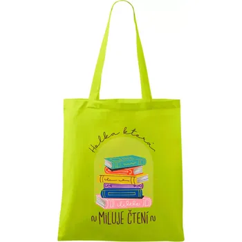 Holka, která miluje čtení - Taška bavlněná - 42 x 38 cm ( Limetková )