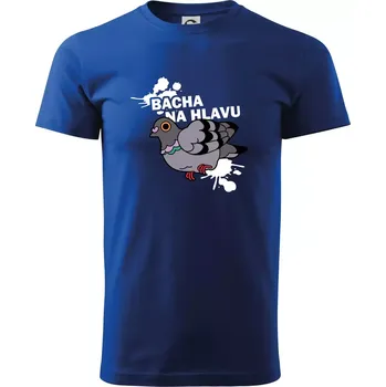 Bacha na hlavu - Triko extra velké (5-8XL) - 8XL ( Královská modrá )