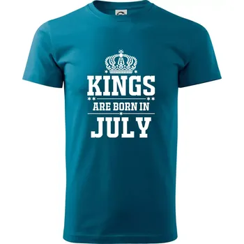 Kings are born in July - Klasické pánské triko vyšší gramáže - XS ( Petrolejová )