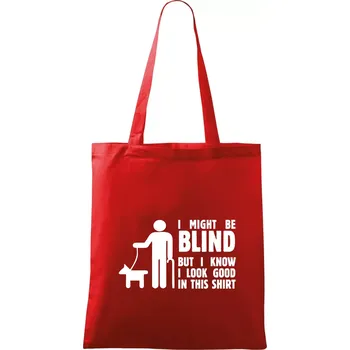 Nákupní taška I might be blind - Taška bavlněná - 42 x 38 cm ( Červená )