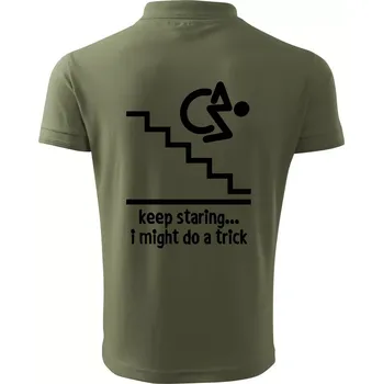 Pánská košile Keep staring i might do a trick - Polokošile pánská Pique Polo 203 - 3XL ( Khaki )