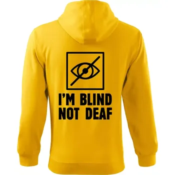 Pánská mikina I'm blind not deaf - Mikina s kapucí na zip trendy zipper - XL ( Žlutá )