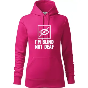 Dámská mikina I'm blind not deaf - Mikina dámská Cape s kapucí - XL ( Purpurová )