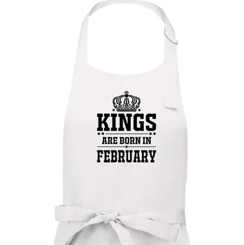Kuchyňská zástěra Kings are born in February - Pánská zástěra na vaření - Univerzální velikost ( Bílá )