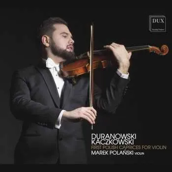 Zahraniční hudba CD Joachim Kaczkowski: First Polish Caprices For Violin 2021
