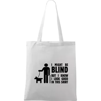 I might be blind - Taška bavlněná - 42 x 38 cm ( Bílá )