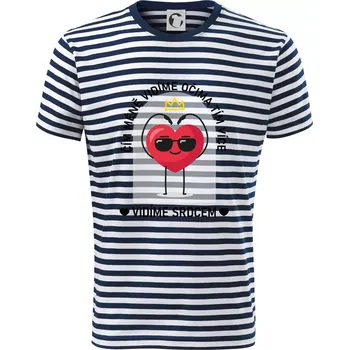 Pánské oblečení Čím méně vidíme očima tím více vidíme srdcem - Triko na vodu - XL ( Prouhovaná )