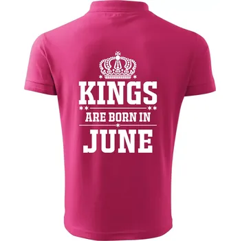 Pánská košile Kings are born in June - Polokošile pánská Pique Polo 203 - M ( Purpurová )