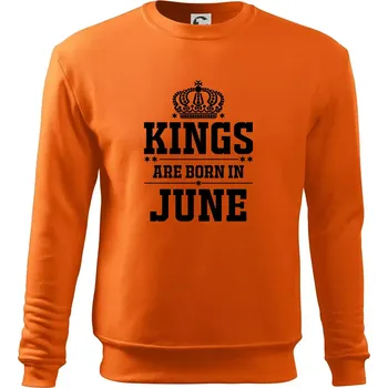Pánská mikina Kings are born in June - Mikina Essential pánská - L ( Oranžová )