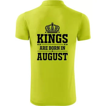 Pánská košile Kings are born in August - Polokošile Victory sportovní (dresovina) - XL ( Limetková )