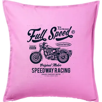Polštář Full Speed - Polštář 50x50 - 50x50 - Pouze potah ( Růžová )