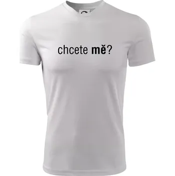 Pánské tričko Chcete mě? - Pánské triko Fantasy sportovní (dresovina) - L ( Bílá )
