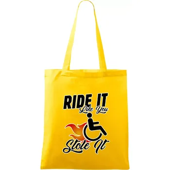 Ride it Like You Stole it - Taška bavlněná - 42 x 38 cm ( Žlutá )