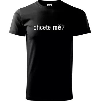 Chcete mě? - Triko extra velké (5-8XL) - 6XL ( Černá )