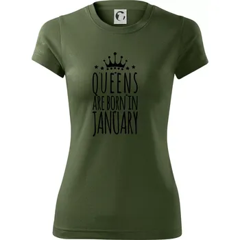Dámské tričko Queens are born in January - Dámské Fantasy sportovní (dresovina) - XS ( Khaki )