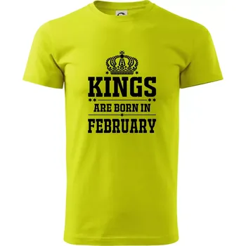 Kings are born in February - Klasické pánské triko vyšší gramáže - S ( Limetková )