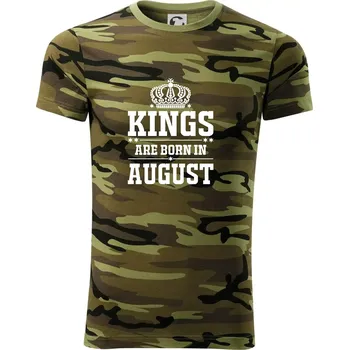 Pánské tričko Kings are born in August - Army CAMOUFLAGE - L ( Zelený maskáč )