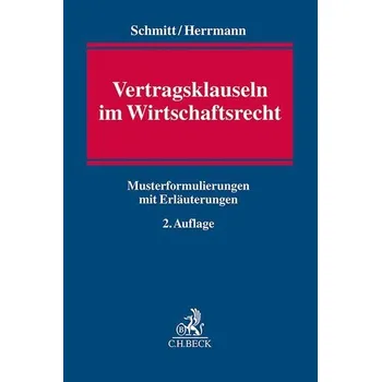 Vertragsklauseln im Wirtschaftsrecht - Schmitt, Christoph