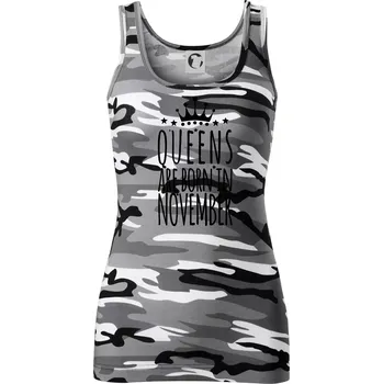 Dámské tričko Queens are born in November - Dámské Maskáčové tílko - XS ( Šedý maskáč )
