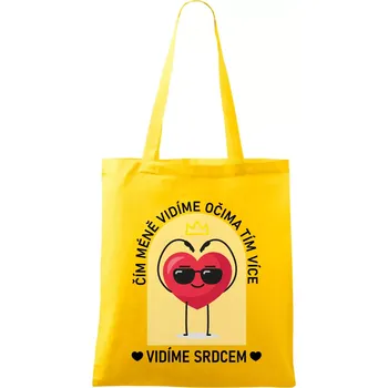 Čím méně vidíme očima tím více vidíme srdcem - Taška bavlněná - 42 x 38 cm ( Žlutá )