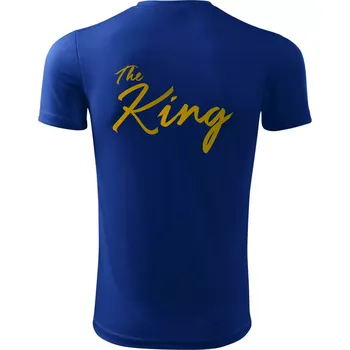 Pánské tričko The King - His Queen - psací - Pánské triko Fantasy sportovní (dresovina) - XL ( Královská modrá )
