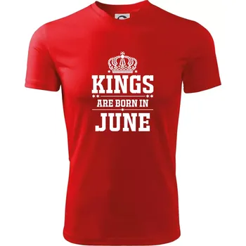 Pánská móda Kings are born in June - Pánské triko Fantasy sportovní (dresovina) - M ( Červená )