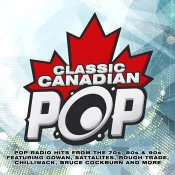 Zahraniční hudba CD Various: Classic Canadian Pop / Various 2013