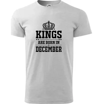 Pánské tričko Kings are born in December - Triko extra velké (5-8XL) - 8XL ( Světlešedý Melír )