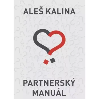 Osobní rozvoj Partnerský manuál (Aleš Kalina, 2014)
