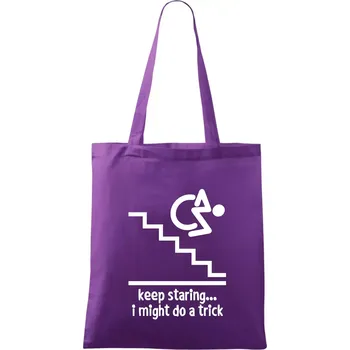 Keep staring i might do a trick - Taška bavlněná - 42 x 38 cm ( Fialová )