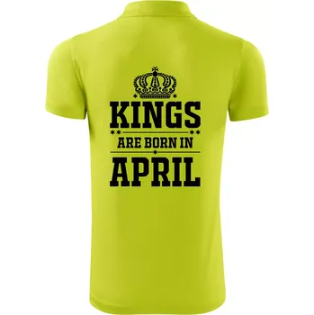 Pánská košile Kings are born in April - Polokošile Victory sportovní (dresovina) - S ( Limetková )