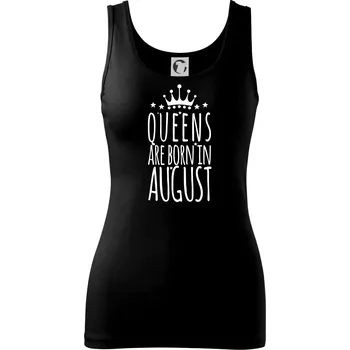 Dámské oblečení Queens are born in August - Dámské tílko - XS ( Černá )