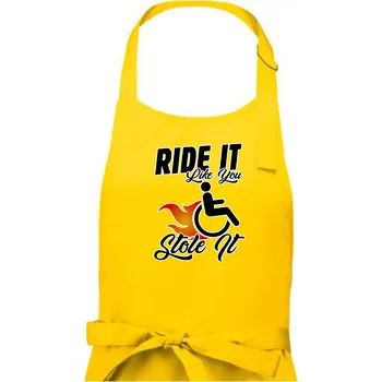 Kuchyňská zástěra Ride it Like You Stole it - Pánská zástěra na vaření - Univerzální velikost ( Žlutá )
